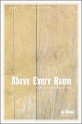 Above Every Name SATB choral sheet music cover